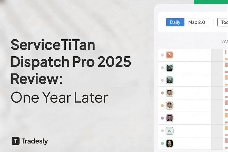 We Tried ServiceTitan Dispatch Pro for a Year — Here's What We Learned